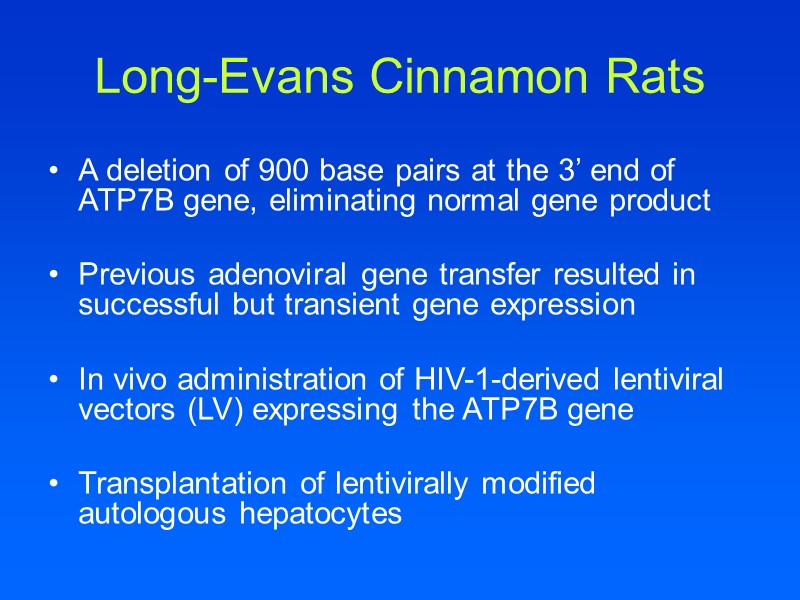 Long-Evans Cinnamon Rats A deletion of 900 base pairs at the 3’ end of